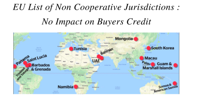 EU list of Non-Cooperative Jurisdictions : No Impact on Buyers Credit